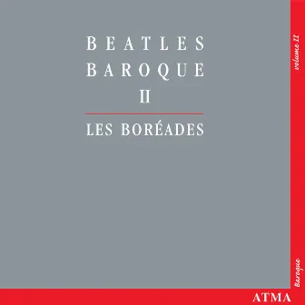 Beatles Baroque 2 by Les Boréades de Montréal