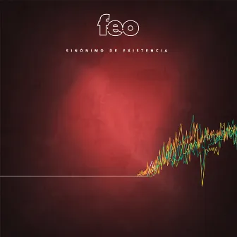 Sinónimo de Existencia by Feo