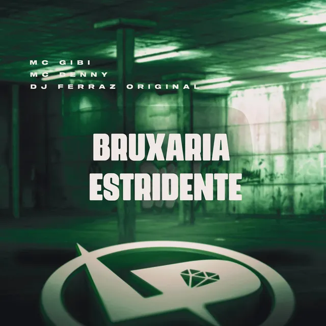 Bruxaria Estridente