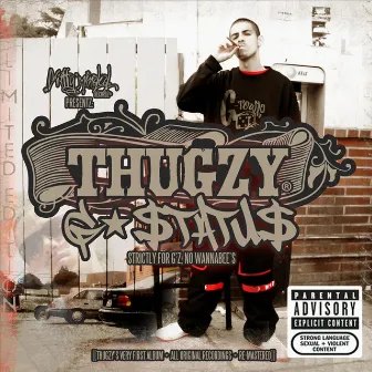 G-Status (Strictly for G'z, No Wannabee's) [Limited Edition] by Thugzy