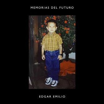 Memorias Del Futuro by Edgar Emilio