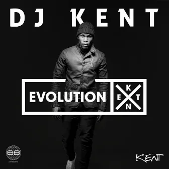 Evolution X by DJ Kent