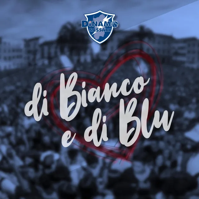 Di bianco e di blu - Inno ufficiale Dinamo Sassari