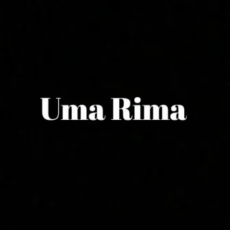 Uma Rima by Davidboy