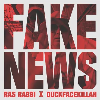 Fake News by Ras Rabbi