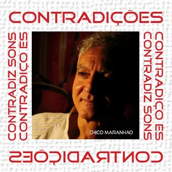 Contradições by Chico Maranhão