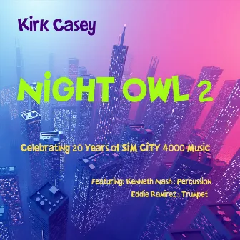 Night Owl 2 by Kirk Casey