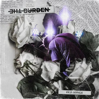 Old Songs by The Burden