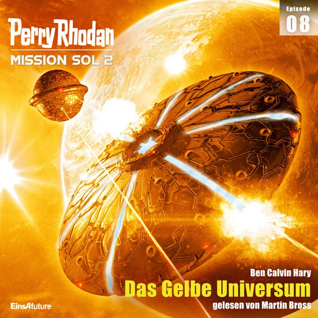 Das Gelbe Universum (Perry Rhodan - Mission SOL 2 8)