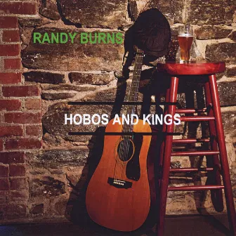 Hobos and Kings by Randy Burns