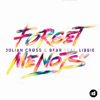 Forget Me Nots (feat. Libbie) by Julian Cross