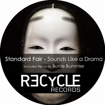 Sound Like a Drama by Standard Fair