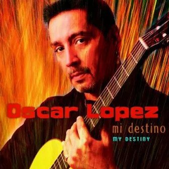 My Destiny by Oscar Lopez