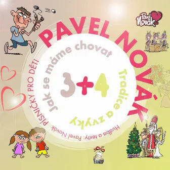 3+4 (Tradice A Zvyky A Jak Se Máme Chovat) by Pavel Novak