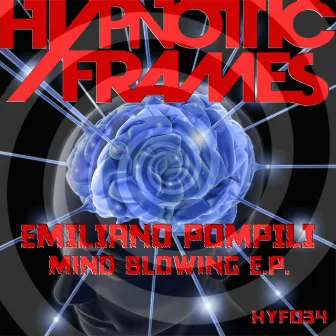 Mind Blowing E.p. by Emiliano Pompili