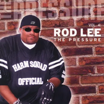 Vol. 4: The Pressure by Rod Lee