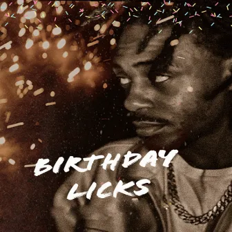 Birthday Licks (Instrumentals) by GoldenBoy Y.P.