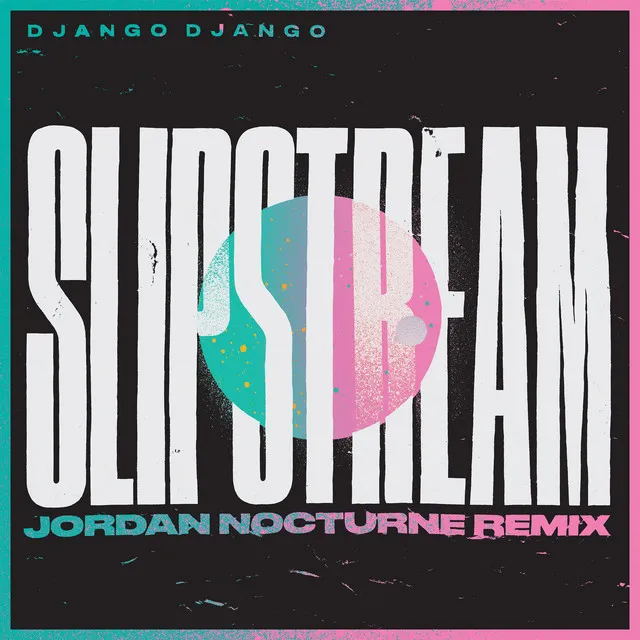 Slipstream - Jordan Nocturne Remix