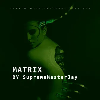 Matrix by SupremeMasterJay