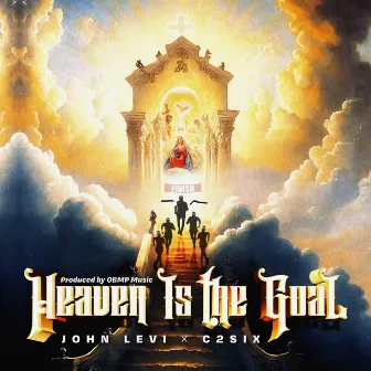 Heaven Is The Goal by C2six