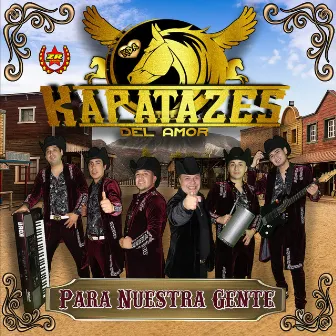 Para Nuestra Gente by Kapatazes del amor