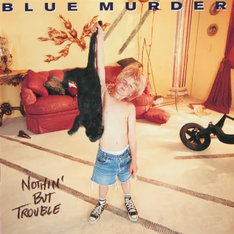 Nothin' But Trouble by Blue Murder