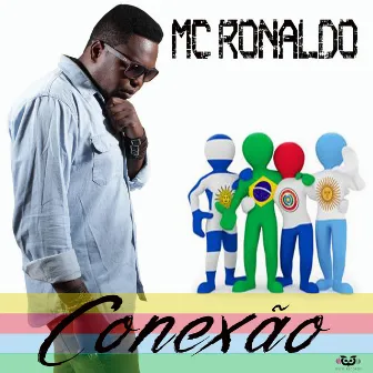 Conexão by Mc Ronaldo