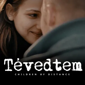 Tévedtem by Children Of Distance