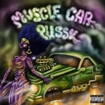 Muscle Car Pussy by Snypa B