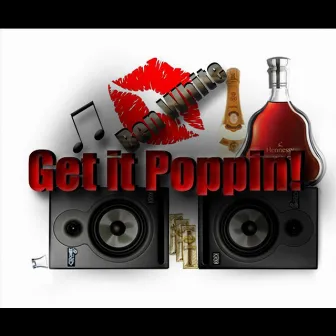 Get it Poppin' - Single (Explicit Version) by Ben White