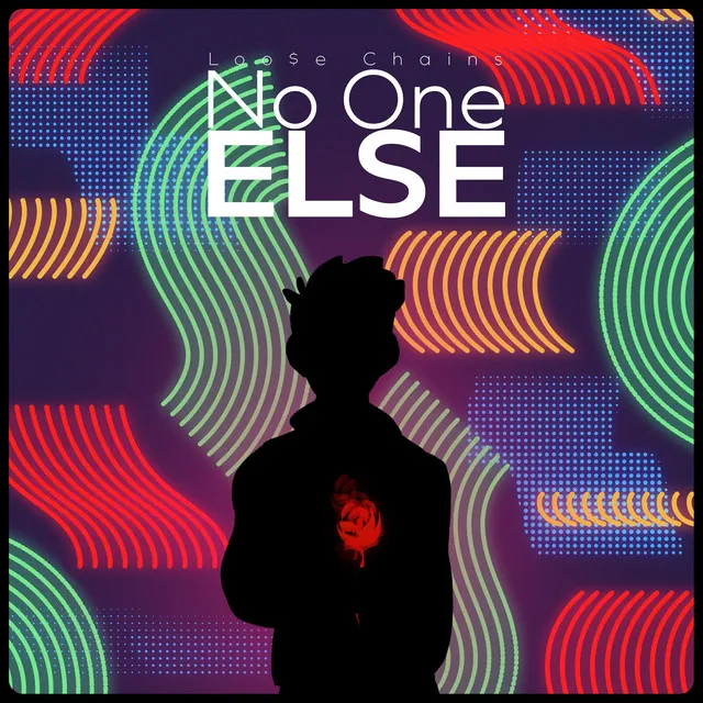 No One Else