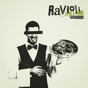 RAVIOLI (Remastered) by CXRTIER