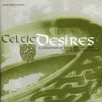 Celtic Desires by Hans-André Stamm