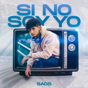 Si No Soy Yo by Saos