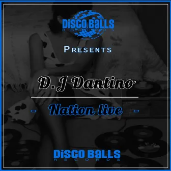 Nation live by DJ Dantino