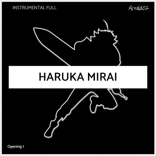 Haruka Mirai (Full Instrumental)