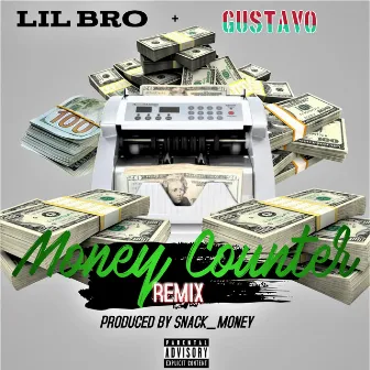 Money Counter (Remix) by Lil Bro