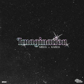 Imagination by Kaisha