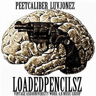 Loaded Pencilsz by Luv Jonez