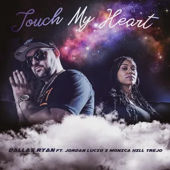 Touch My Heart by Dallas Ryan