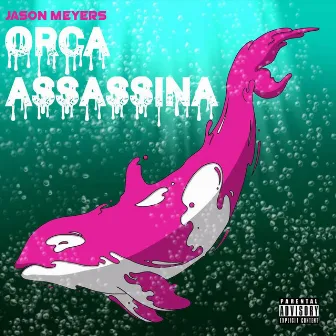 Orca Assassina by Jason Meyers