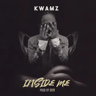 Inside Me by KWAMZ