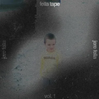 Fella Tape, Vol.1 by Jere Fella