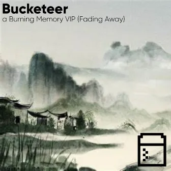 A Burning Memory Vip (Fading Away) by Bucketeer