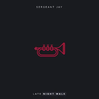 Late Night Walk by Sergeant Jay