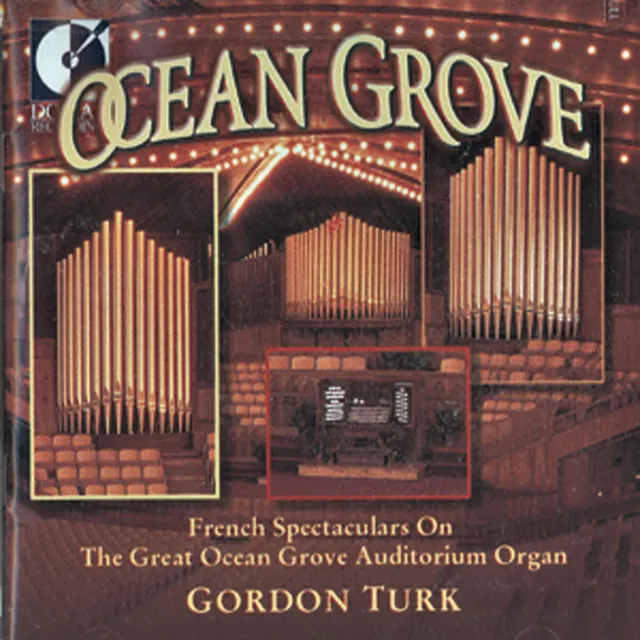 Organ Recital: Turk, Gordon - Boellman, L. / Vierne, L. / Salome, T. / Guilmant, A. / Widor, C.-M. / Lefebure-Wely, L. / Mulet, H. (Ocean Grove)