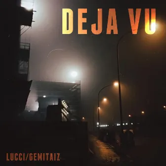 Déjà Vu by Lucci