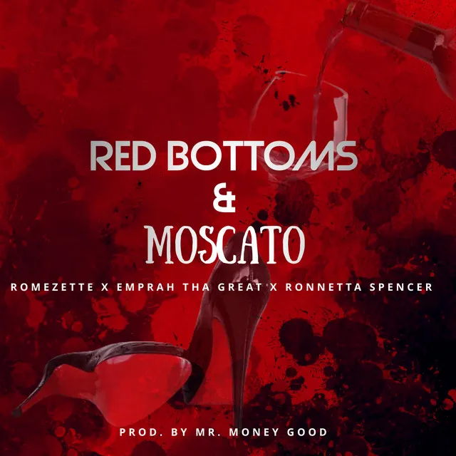 Red Bottoms & Moscato