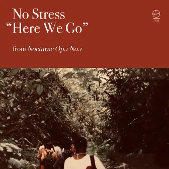 Here We Go by No Stress