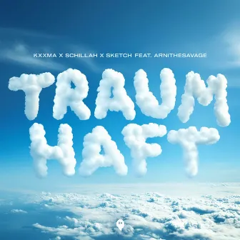 Traumhaft by SKETCH